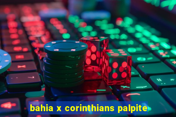 bahia x corinthians palpite